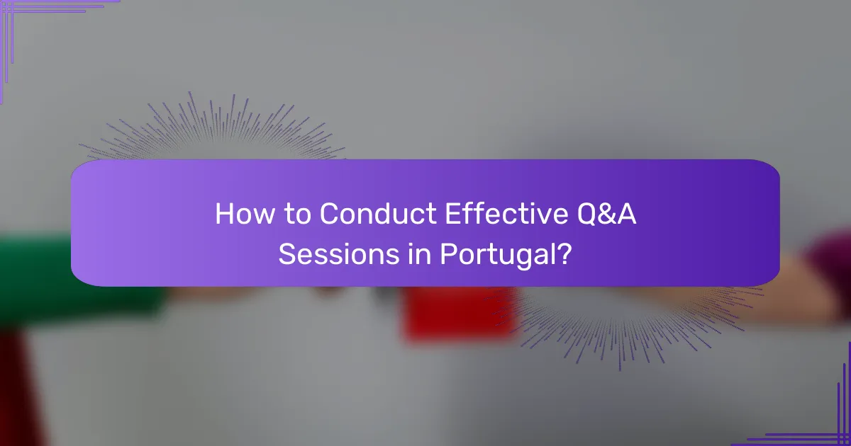 How to Conduct Effective Q&A Sessions in Portugal?