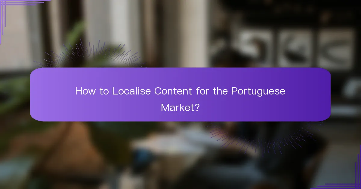 How to Localise Content for the Portuguese Market?