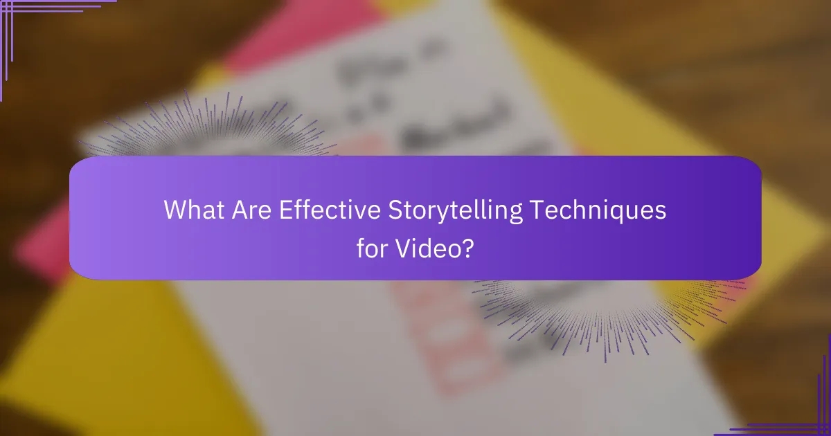 What Are Effective Storytelling Techniques for Video?