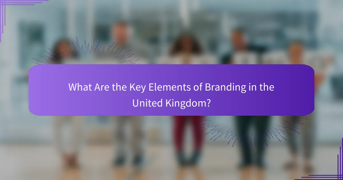 What Are the Key Elements of Branding in the United Kingdom?
