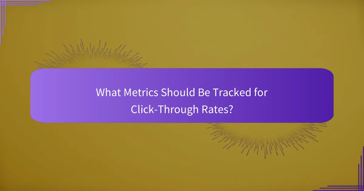 What Metrics Should Be Tracked for Click-Through Rates?
